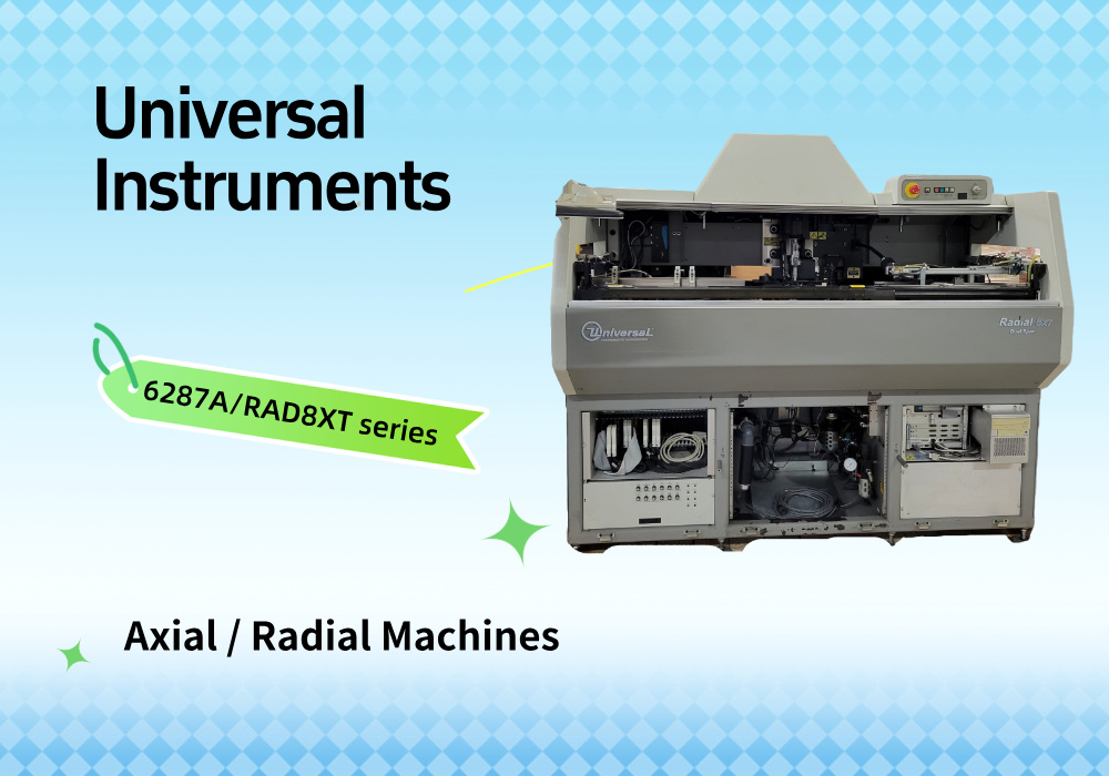 Universal Instruments axial radial machines Machines radiales axiales Universal Instruments