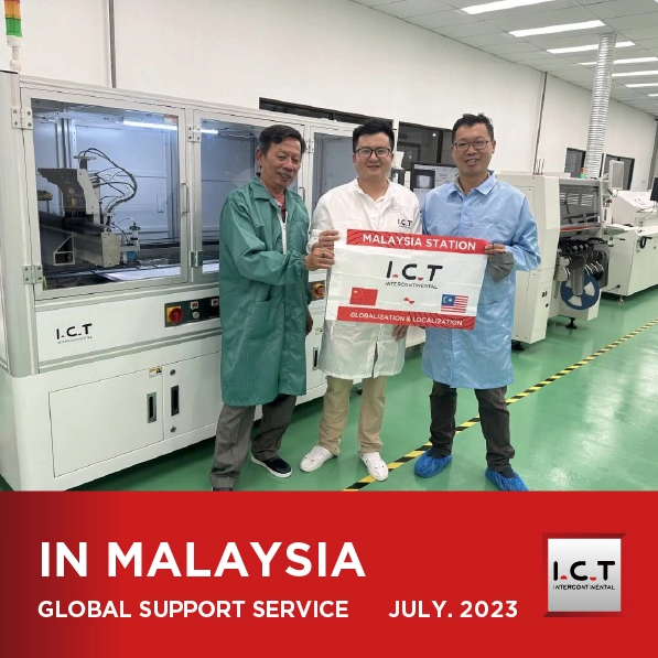 【Mise à jour en temps réel】I.C.T Assistance technique mondiale SMT en Malaisie - Partie II