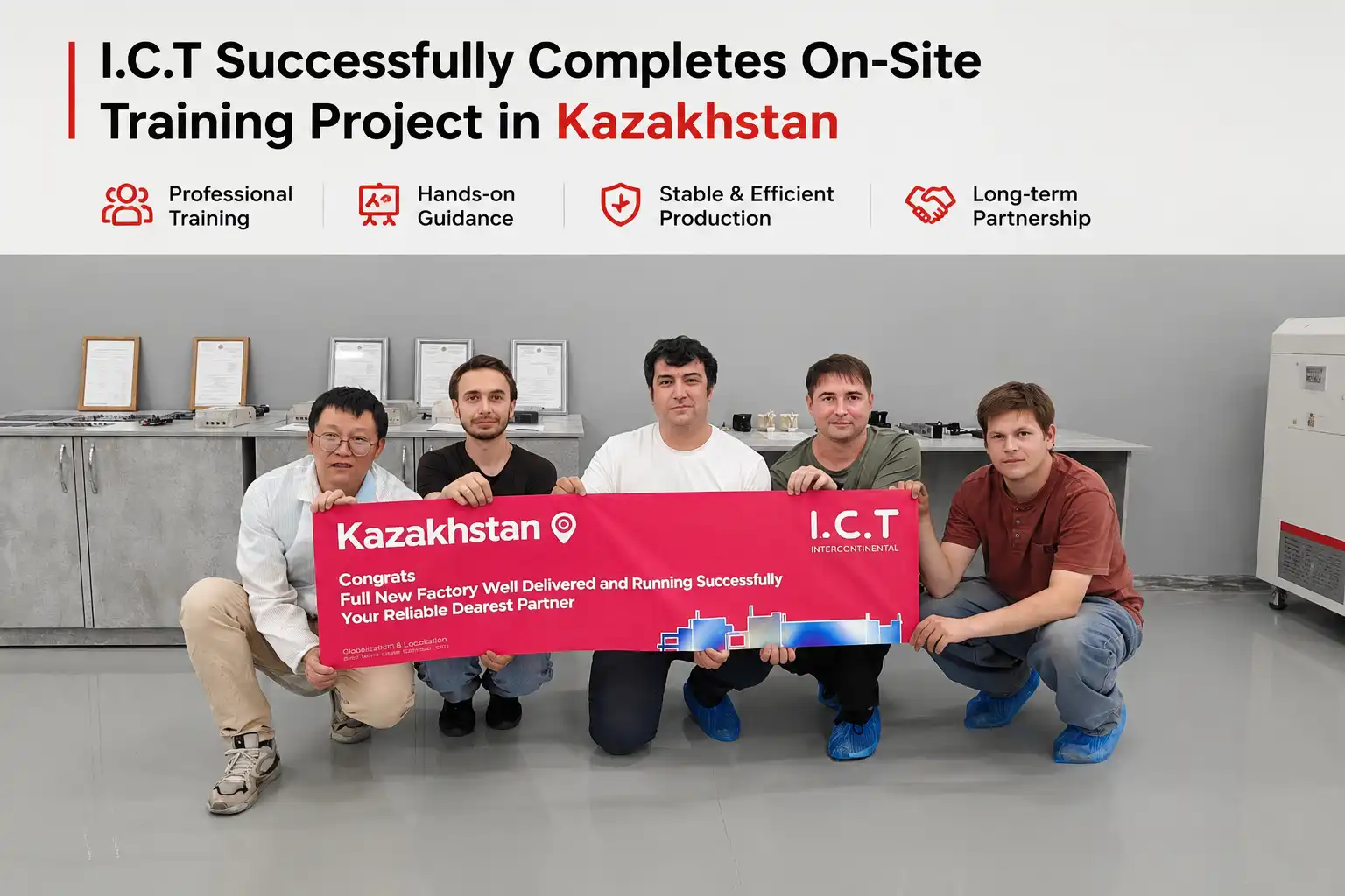 I.C.T Termine avec succ&egrave;s un projet de formation sur site au Kazakhstan SMT Factory.webp