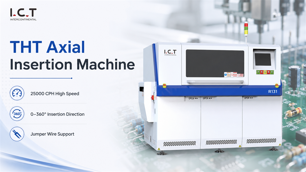 I.C.T THT Axial Insertion Machine I.C.T THT Machine à insertion axiale