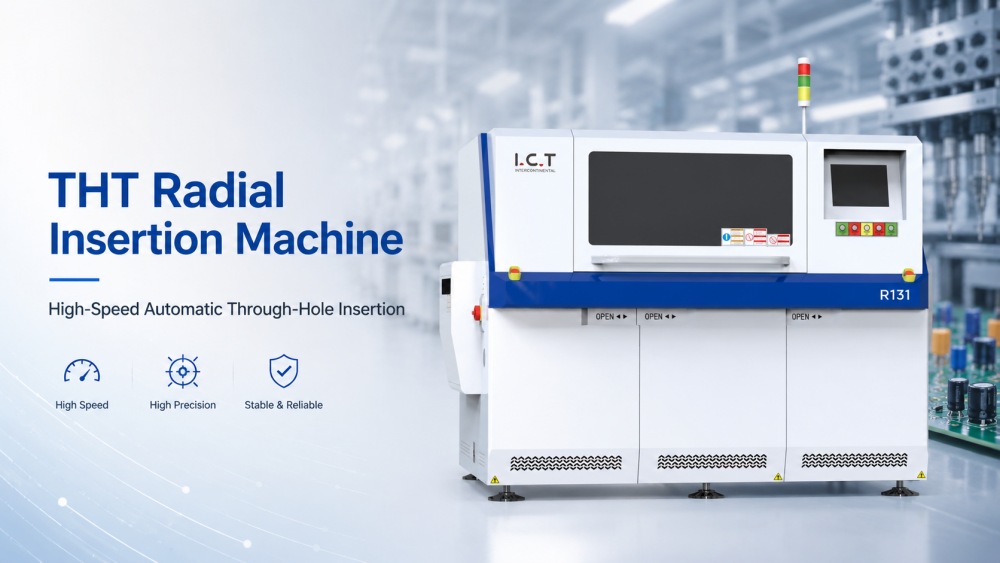 THT Radial Insertion Machine THT Machine d'insertion radiale